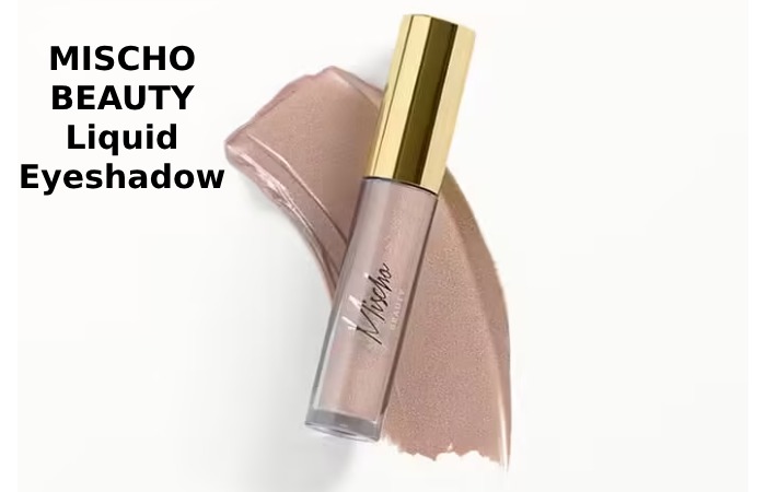 MISCHO BEAUTY Liquid Eyeshadow